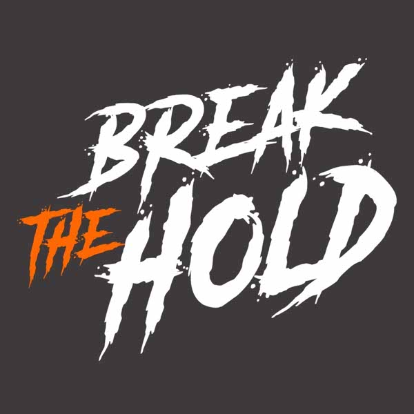 BREAK THE HOLD 2025