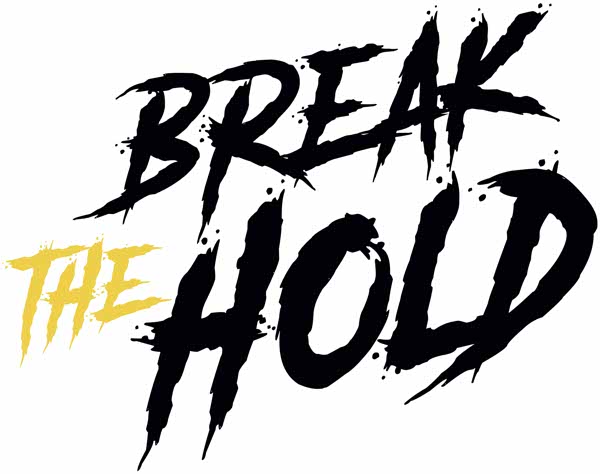 BREAK THE HOLD 2026