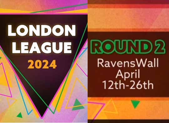 London League 2024: Round 2 - RavensWall