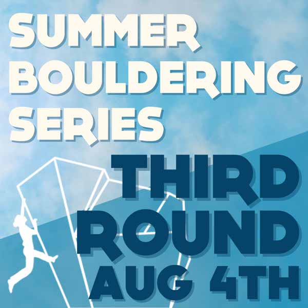 Summer Bouldering Series Round 3